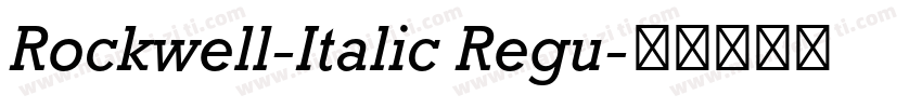 Rockwell-Italic Regu字体转换